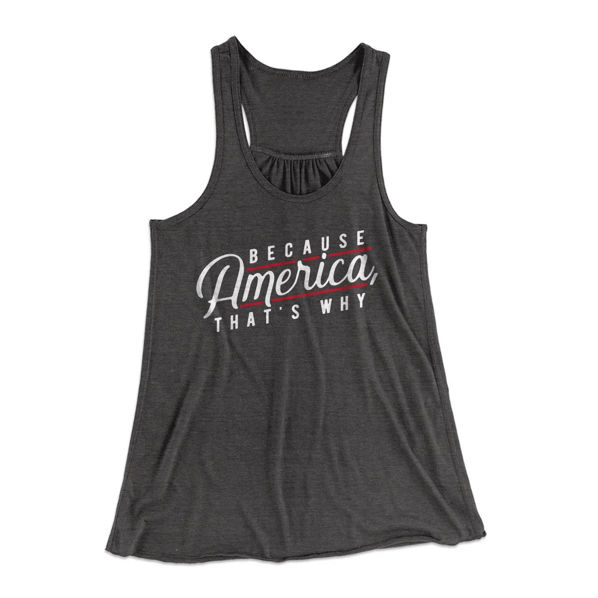 Because America, That's Why Women's Flowey Tank Top