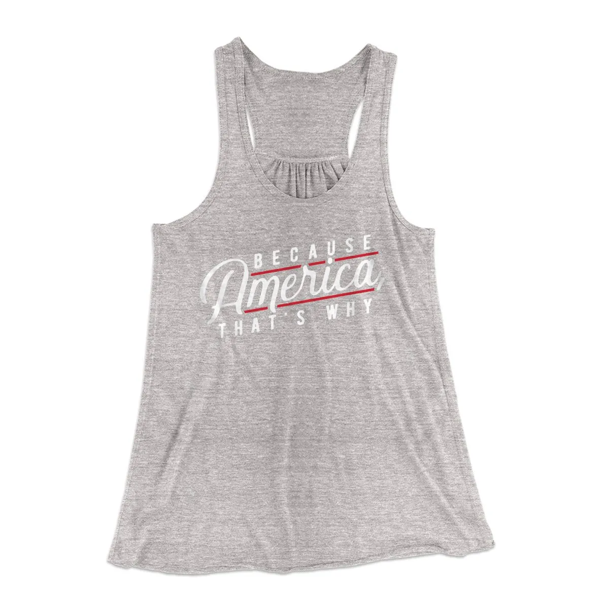 Because America, That's Why Women's Flowey Tank Top