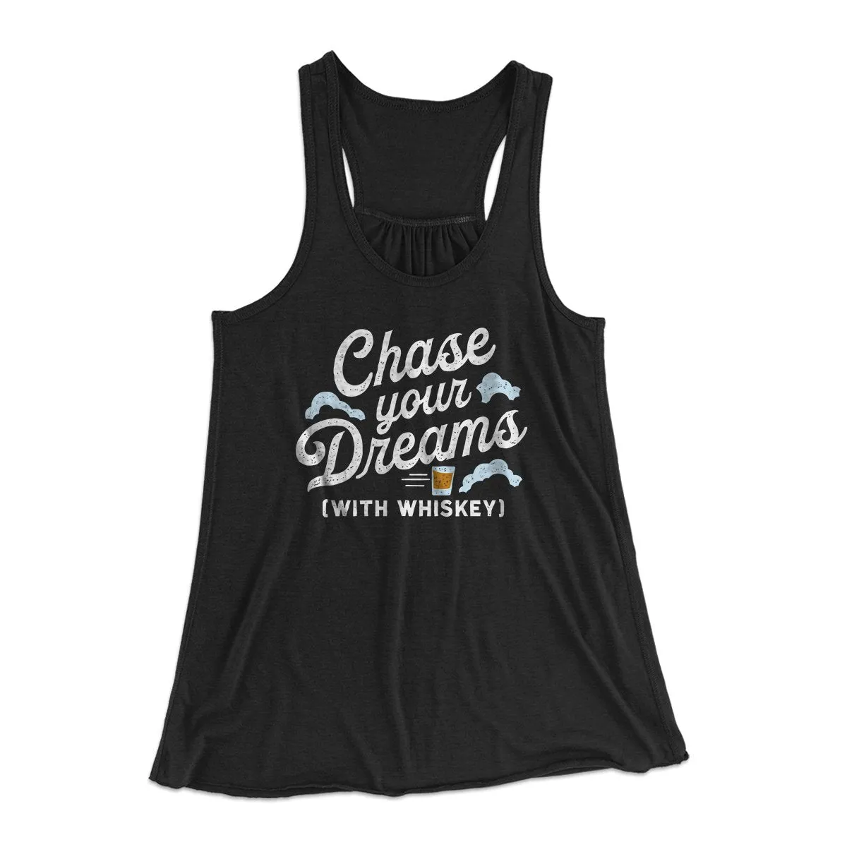 Chase Your Dreams With Whiskey Women's Flowey Tank Top