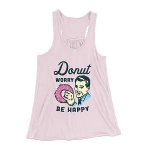 Donut Worry Be Happy Women's Flowey Tank Top