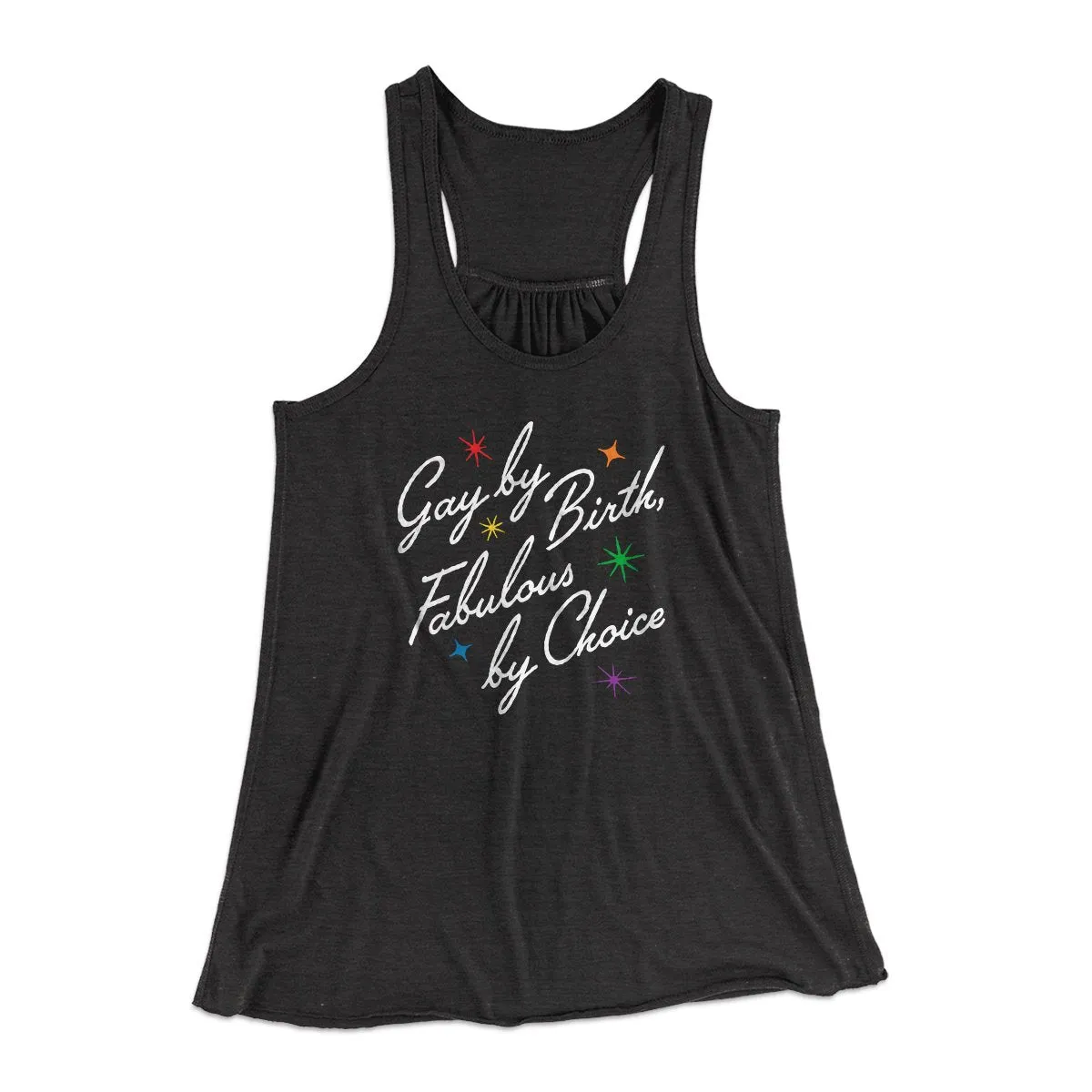 Gay By Birth Fabulous By Choice Women's Flowey Tank Top