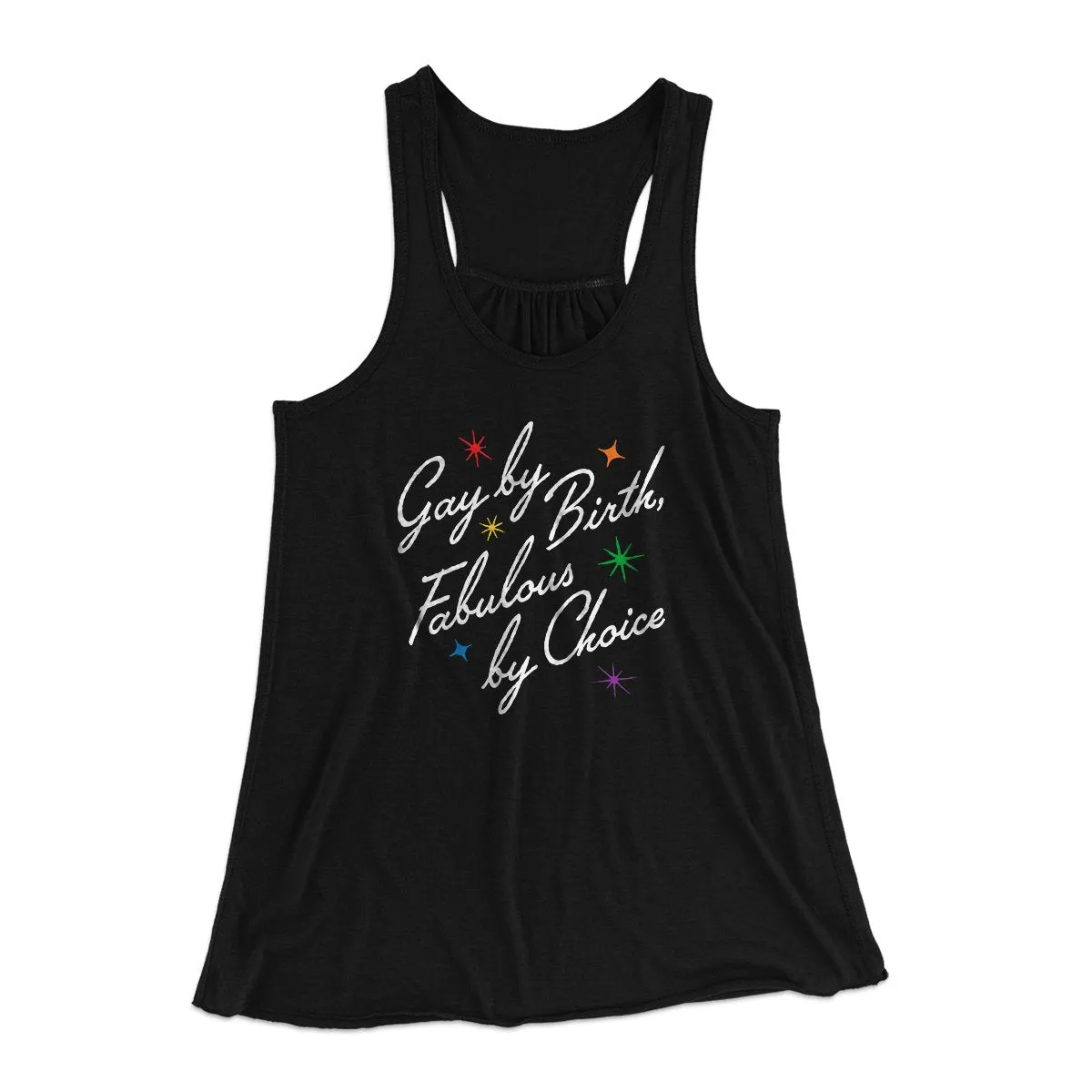 Gay By Birth Fabulous By Choice Women's Flowey Tank Top