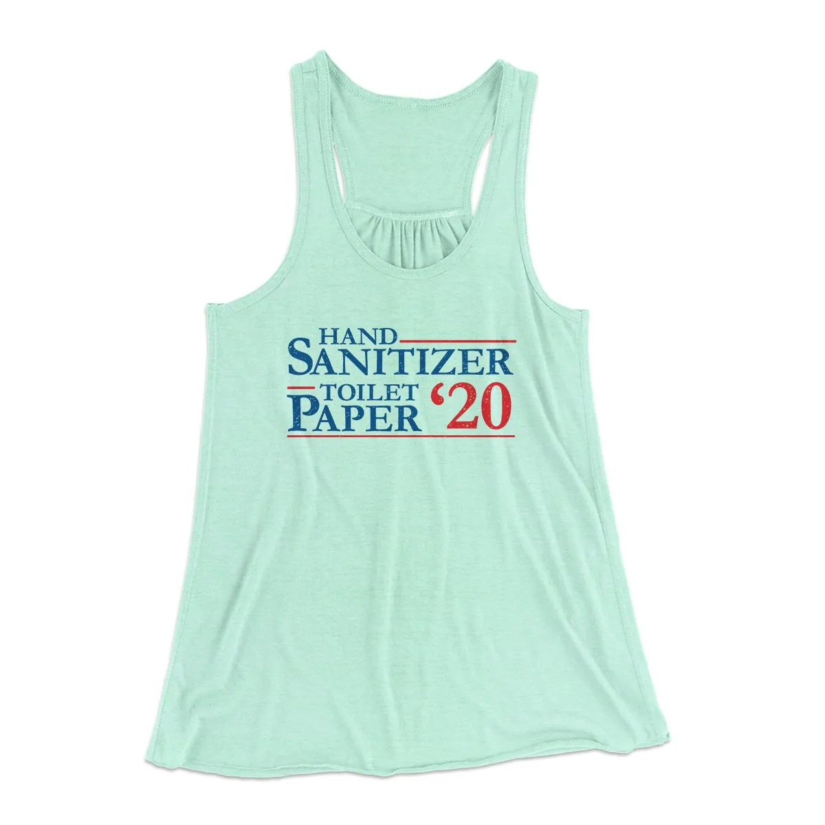 Hand Sanitizer, Toilet Paper 2020 Women's Flowey Tank Top