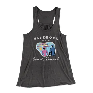 Handbook for the Recently Deceased Women's Flowey Tank Top