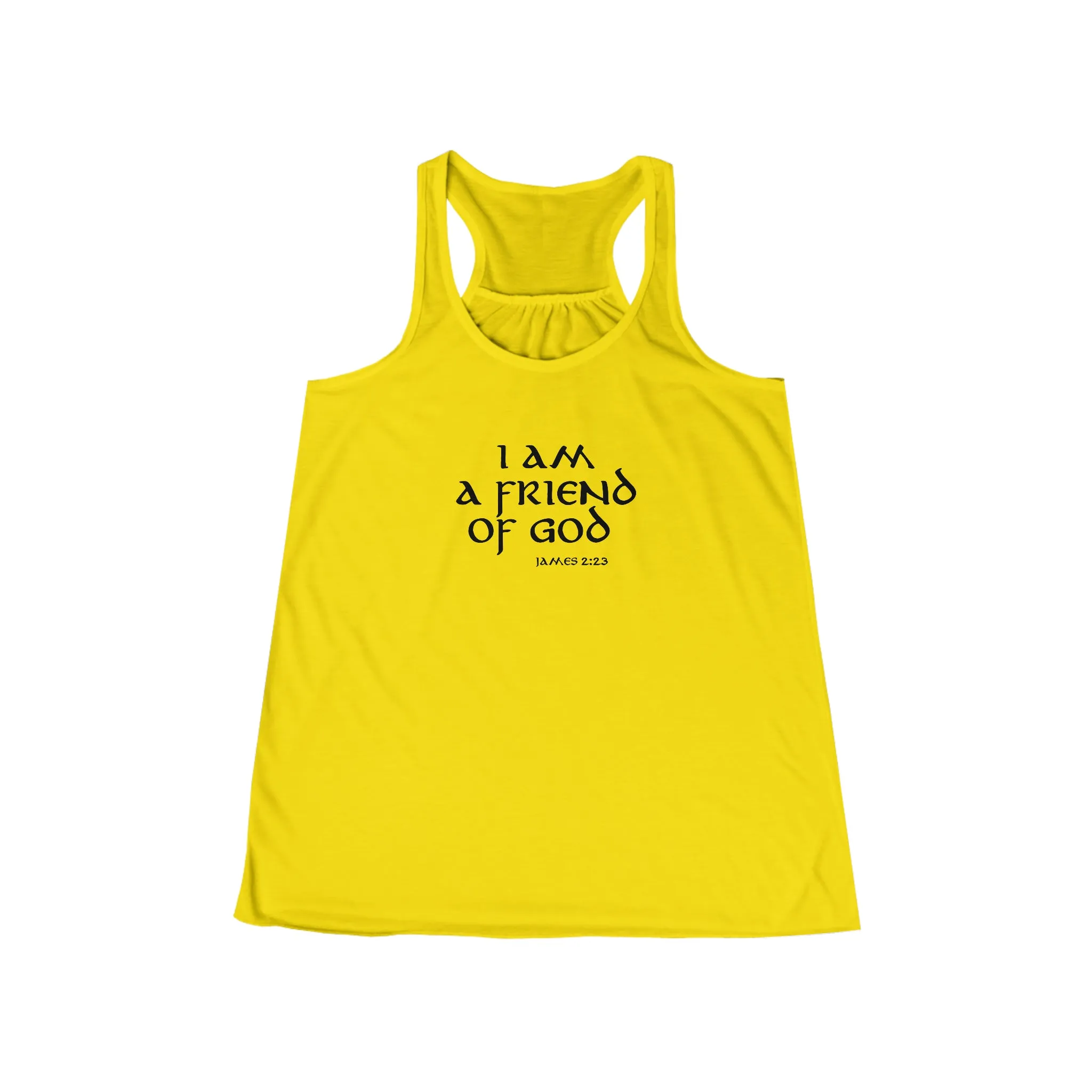 I Am A Friend Of God Women's Flowy Racerback Tank