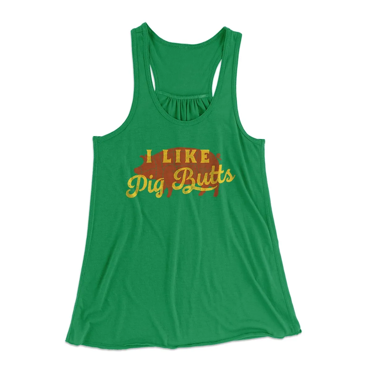 I Like Pig Butts Funny Women's Flowey Tank Top