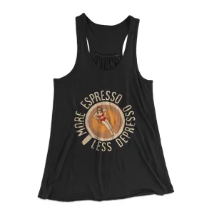 More Espresso Less Depresso Women's Flowey Tank Top