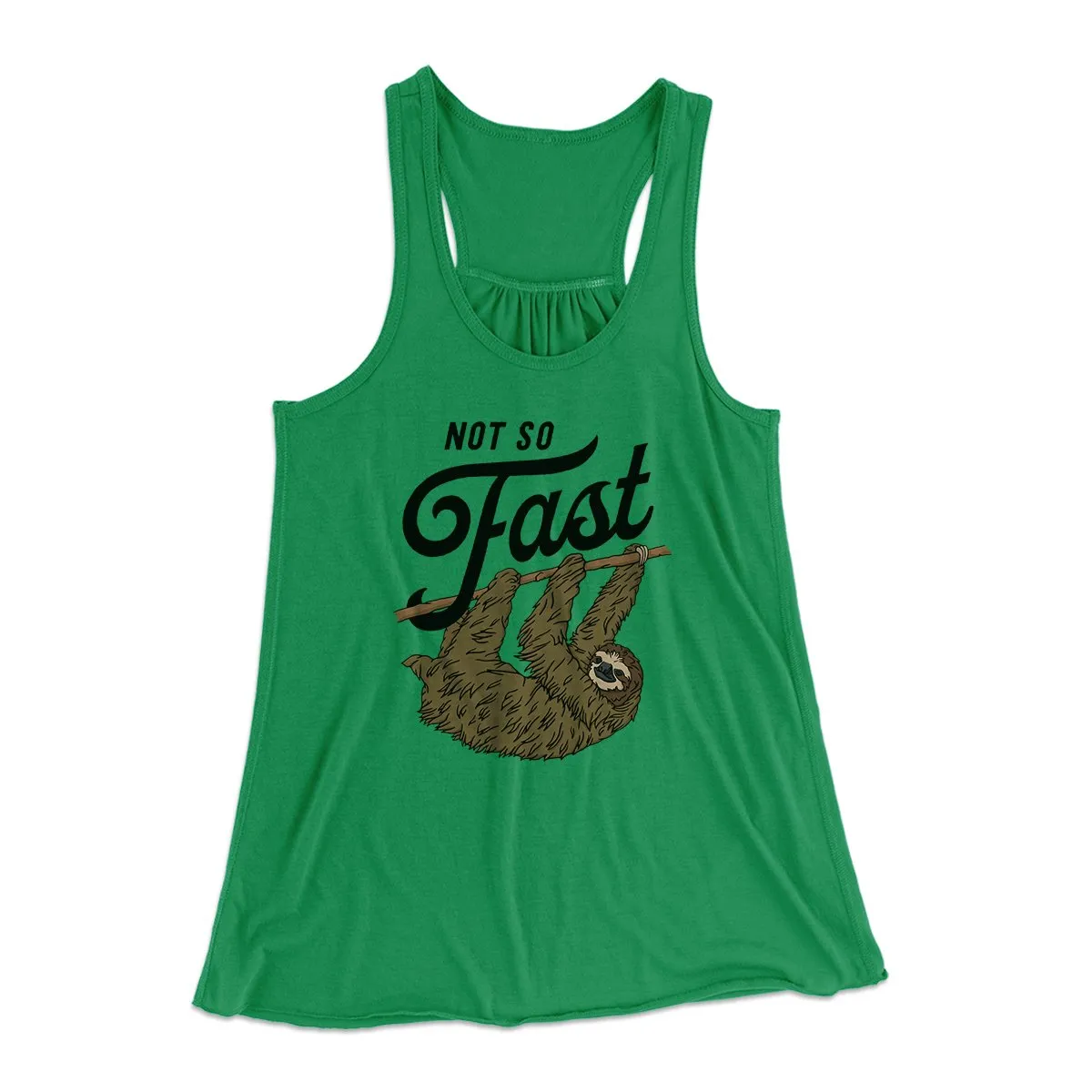Not So Fast Funny Women's Flowey Tank Top
