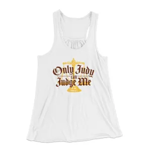 Only Judy Can Judge Me Funny Women's Flowey Tank Top