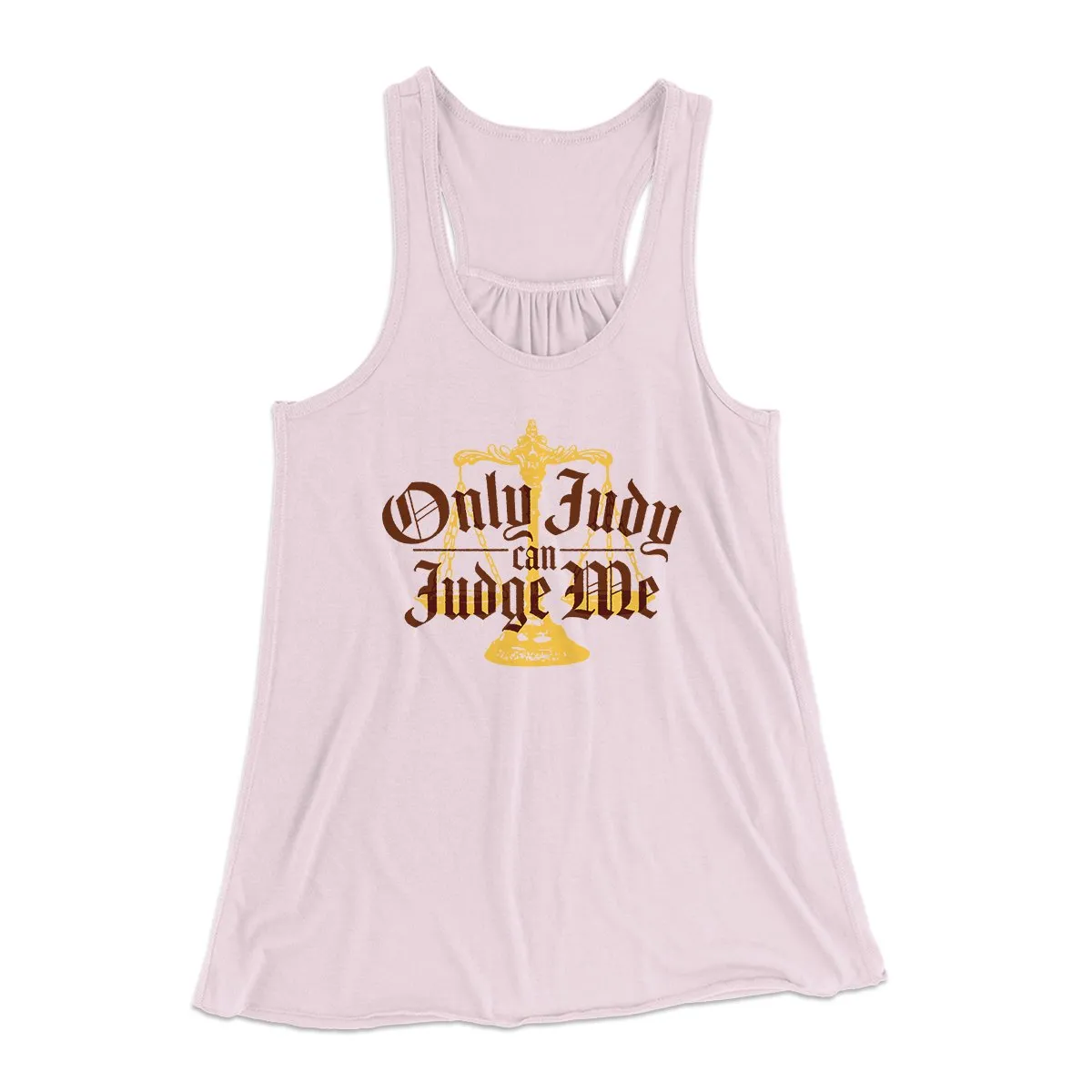 Only Judy Can Judge Me Funny Women's Flowey Tank Top