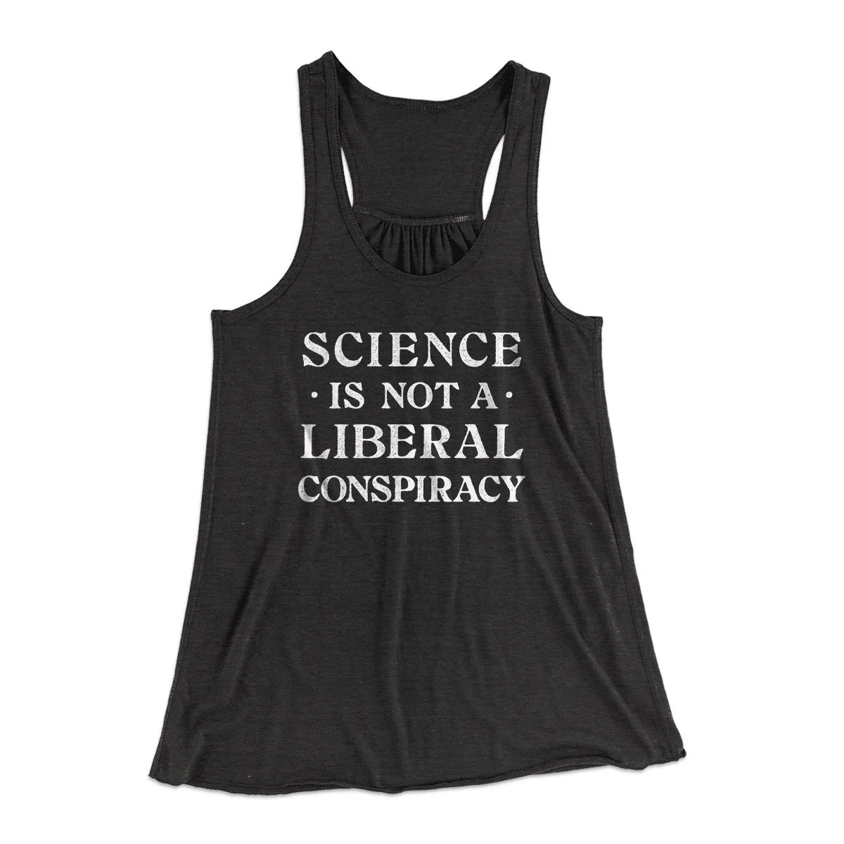 Science Is Not A Liberal Conspiracy Women's Flowey Tank Top
