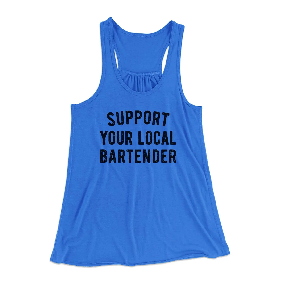 Support Your Local Bartender Women's Flowey Tank Top