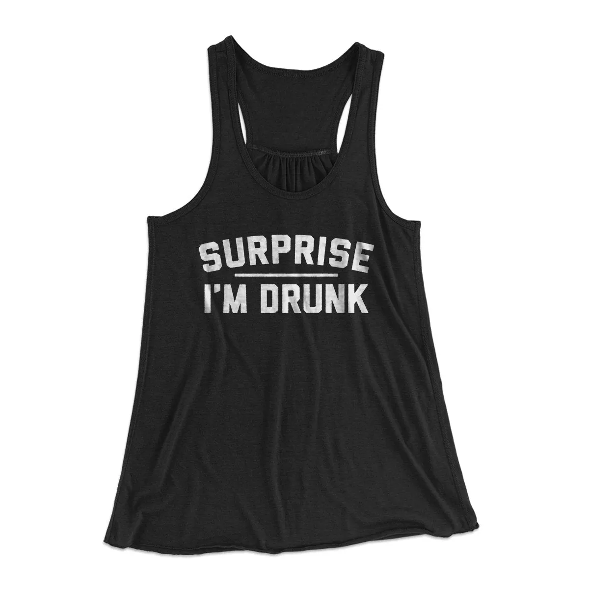 Surprise I'm Drunk Women's Flowey Tank Top