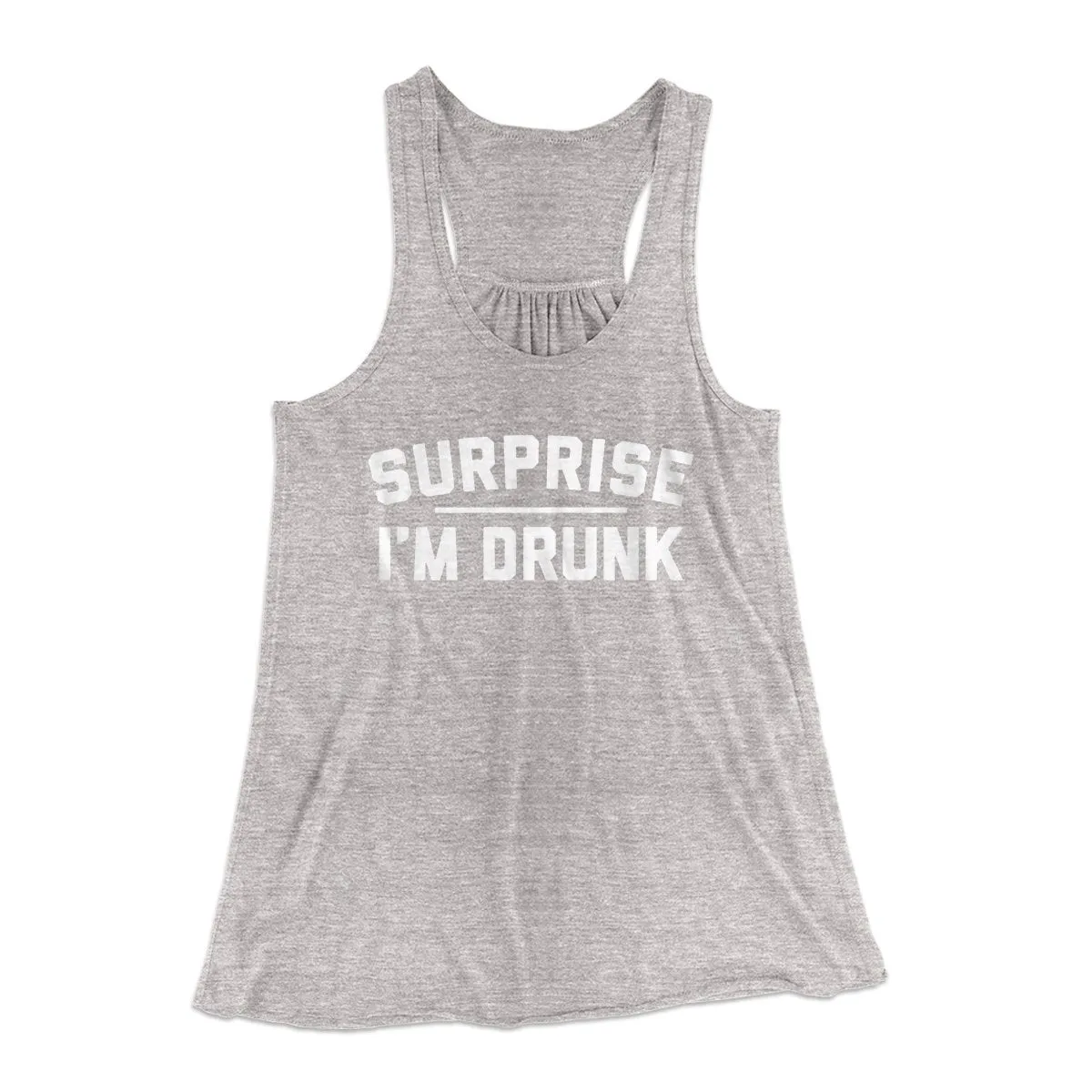 Surprise I'm Drunk Women's Flowey Tank Top