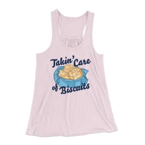 Taking Care Of Biscuits Funny Women's Flowey Tank Top