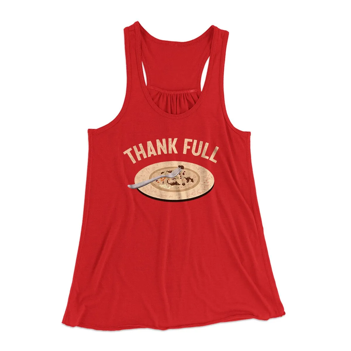 Thank Full Funny Thanksgiving Women's Flowey Racerback Tank Top