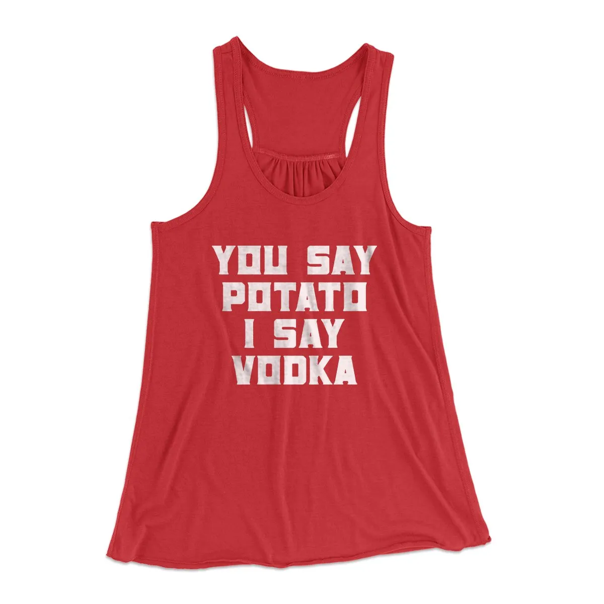 You Say Potato I Say Vodka Women's Flowey Tank Top